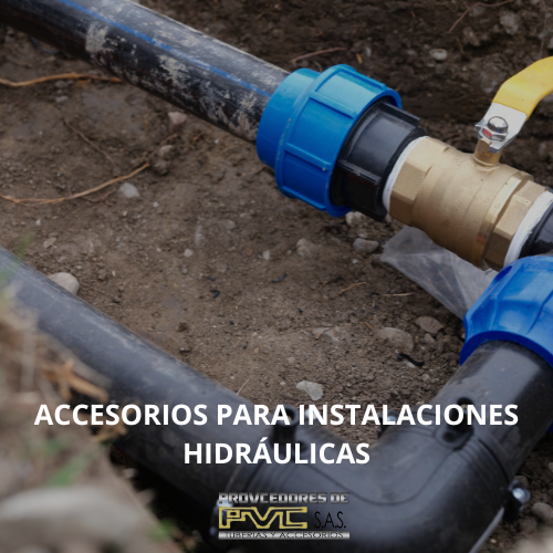 Accesorios para Instalaciones Hidráulicas