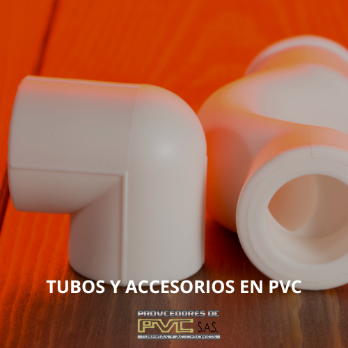 Tubos y Accesorios en PVC