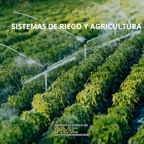 Sistemas de Riego y Agricultura